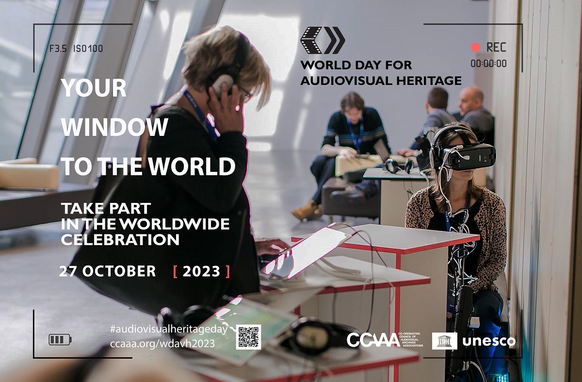 Poster of 2023 World Day for Audiovisual Heritage. Theme: your window to the world. Background: people listening on an iPad and using virtual reality devices.